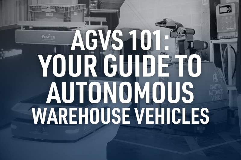 AGVs 101: Your Guide To Autonomous Warehouse Vehicles