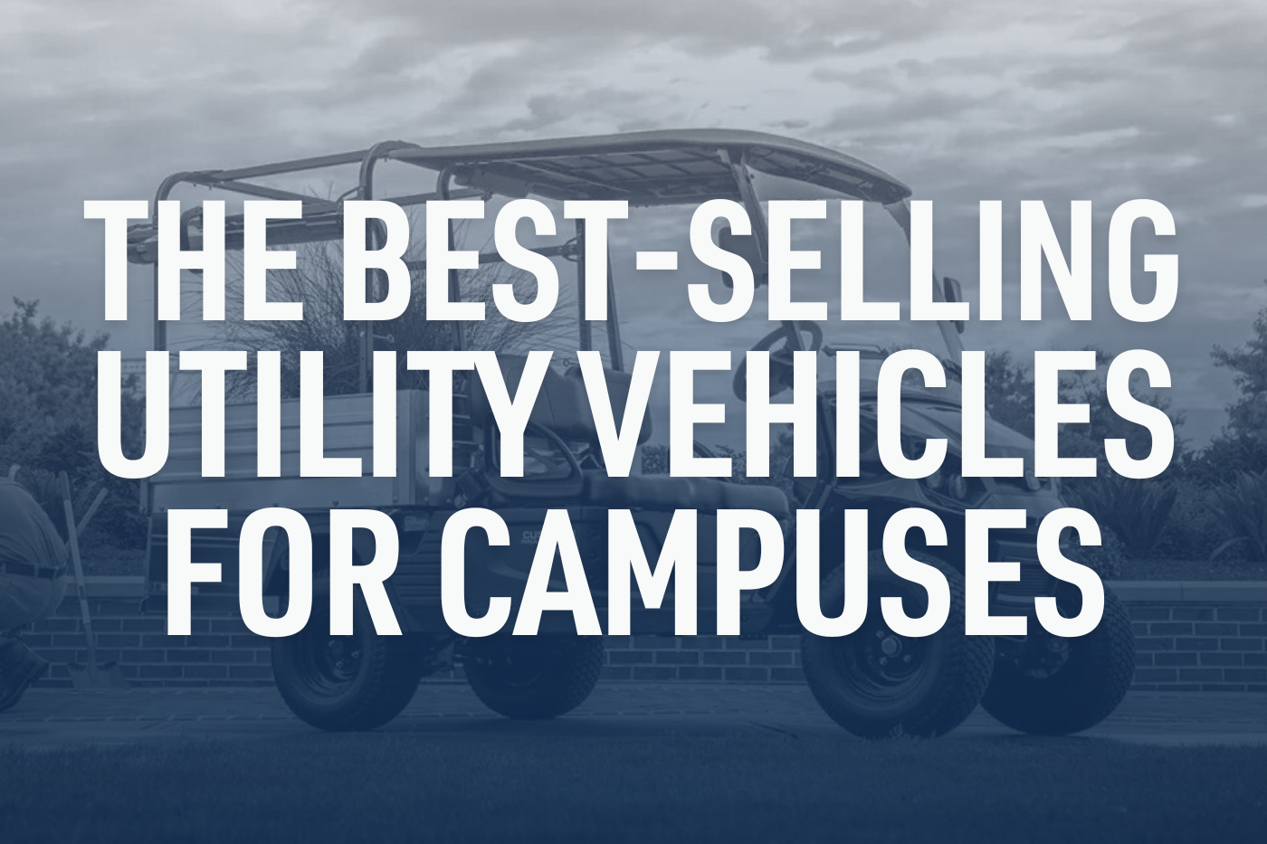 Best-Utility-Vehicle-For-Campuses